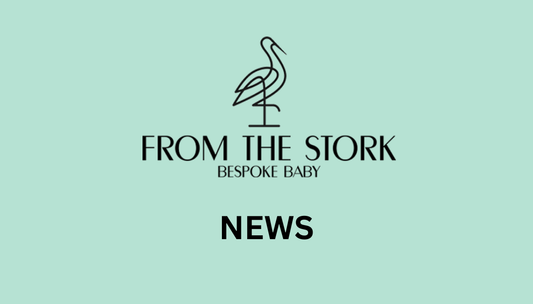 News: From The Stork Bespoke Baby opens today [19/7/2021] - From The Stork Bespoke Baby