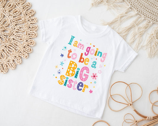 Im Going to be a Big Sister T-Shirt